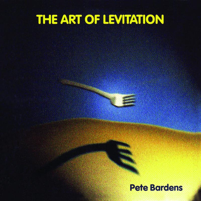 Pete Bardens: Art of Levitation