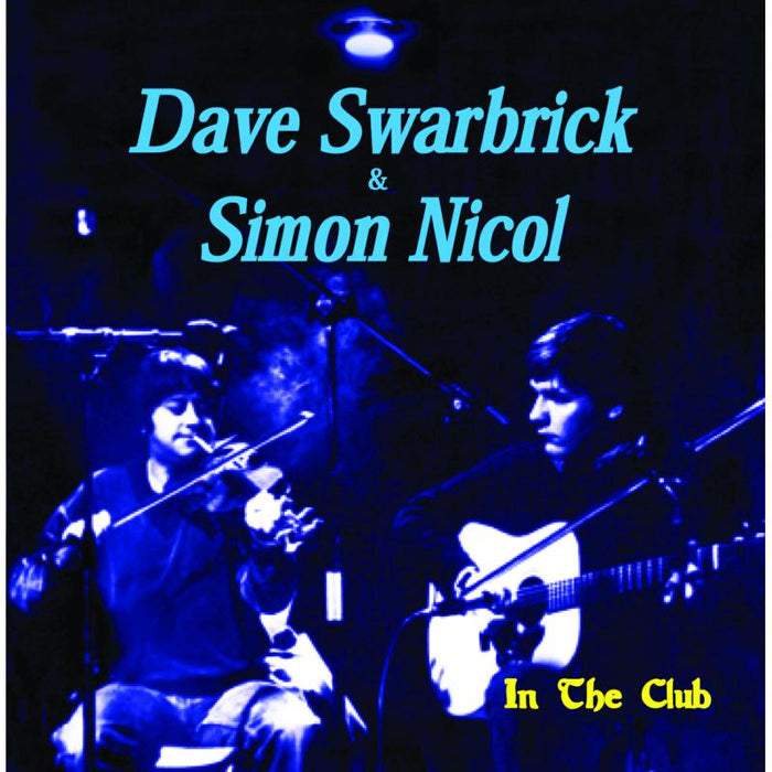 Dave Swarbrick & Simon Nicol: In the Club