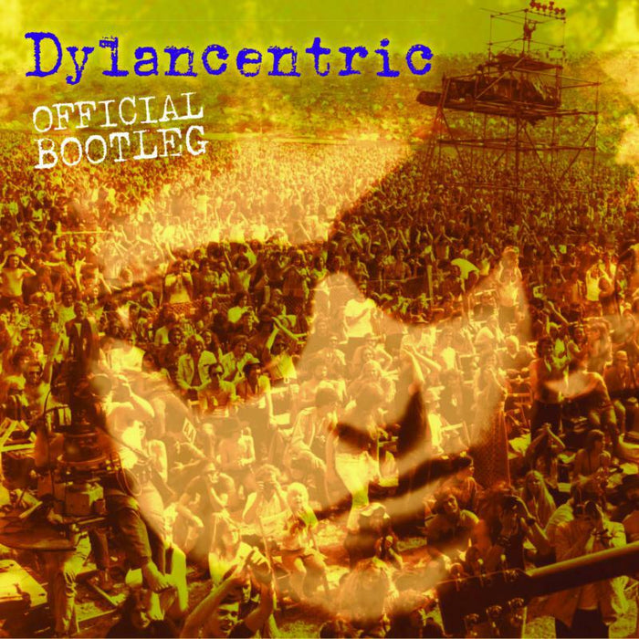 Ashley Hutchings & Dylancentric: Dylancentric Official Bootleg