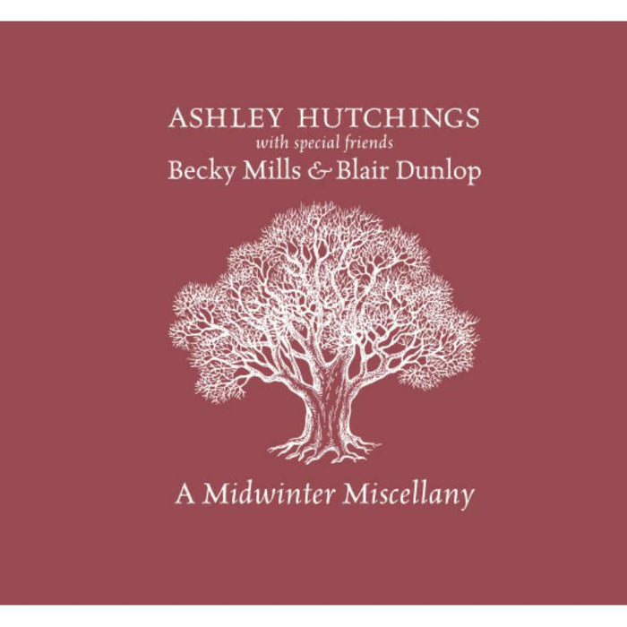Ashley Hutchings, Becky Mills & Blair Dunlop: A Midwinter Miscellany