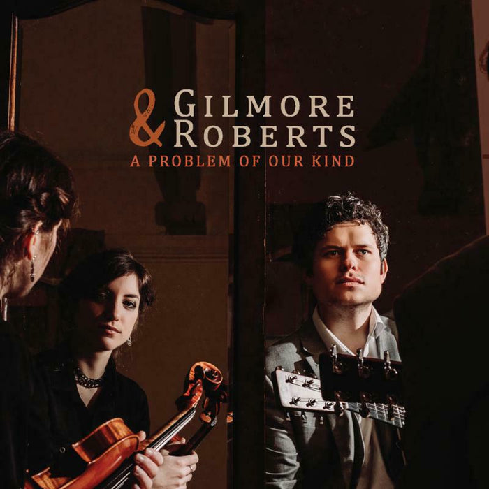 Gilmore & Roberts: A Problem Of Our Kind
