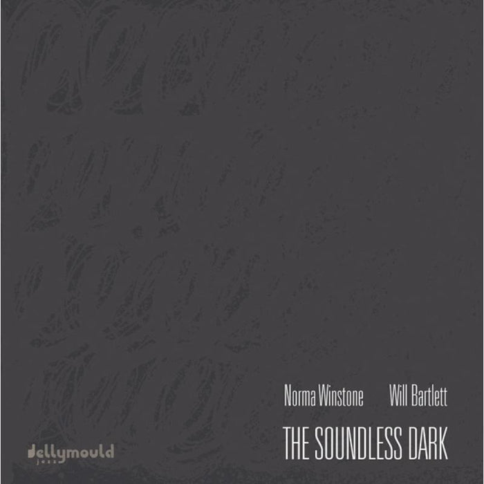 Norma Winstone & Will Bartlett: The Soundless Dark