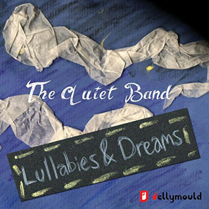 The Quiet Band: Lullabies & Dreams