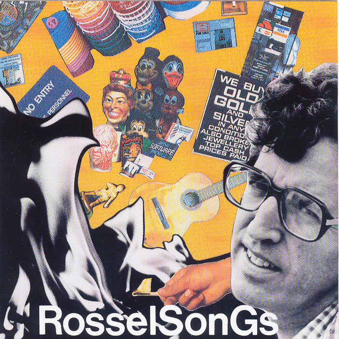 Leon Rosselson: Rossel Songs