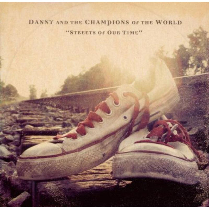Danny & The Champions Of The W: Streets Of Our Time