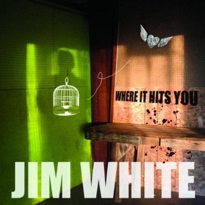 Jim White: Where It Hits You