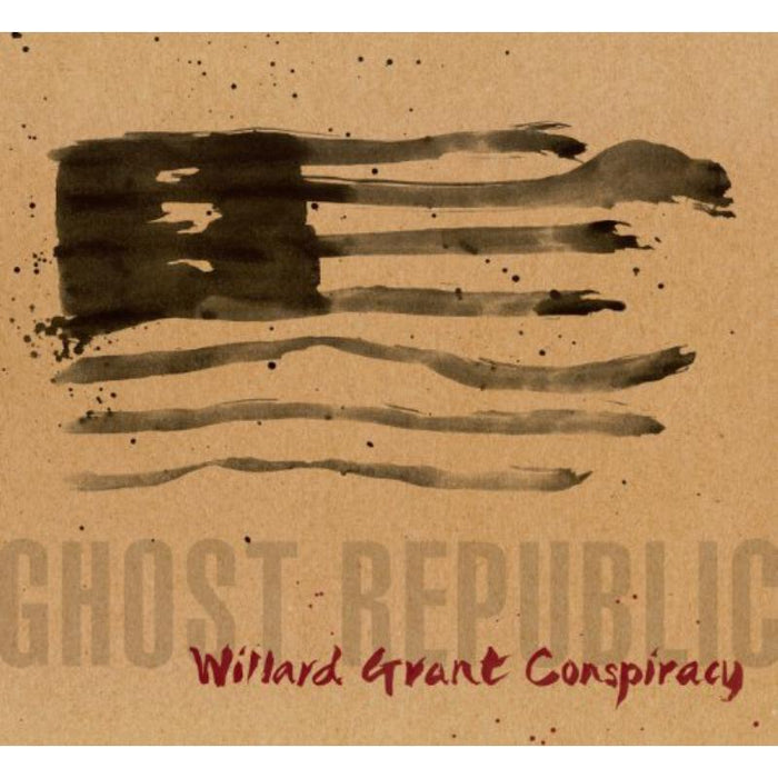 Willard Grant Conspiracy: Ghost Republic