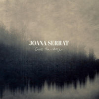 Joana Serrat: Cross The Verge