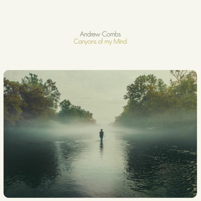 Andrew Combs: Canyons Of My Mind