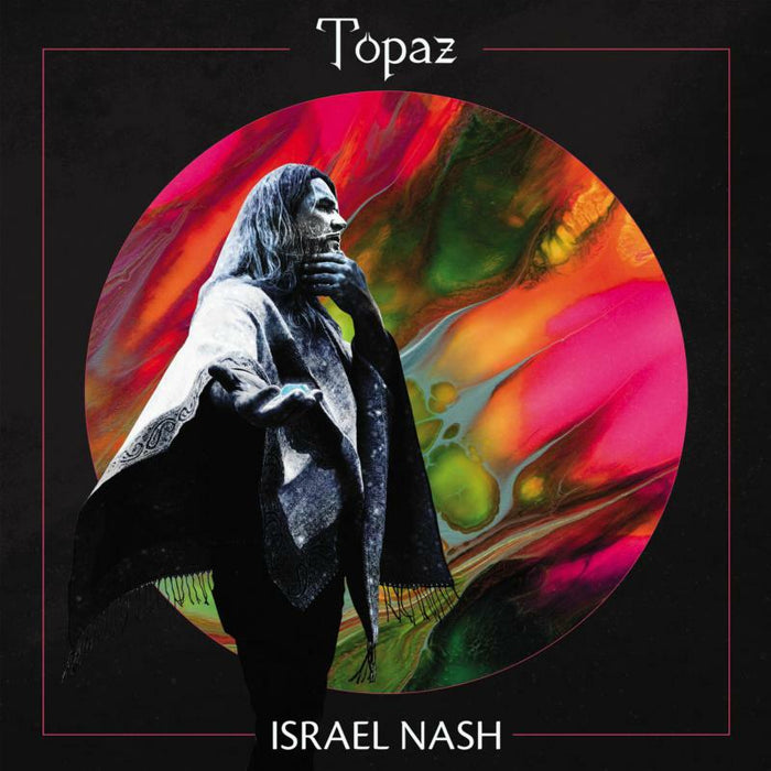 Israel Nash: Topaz (LP)