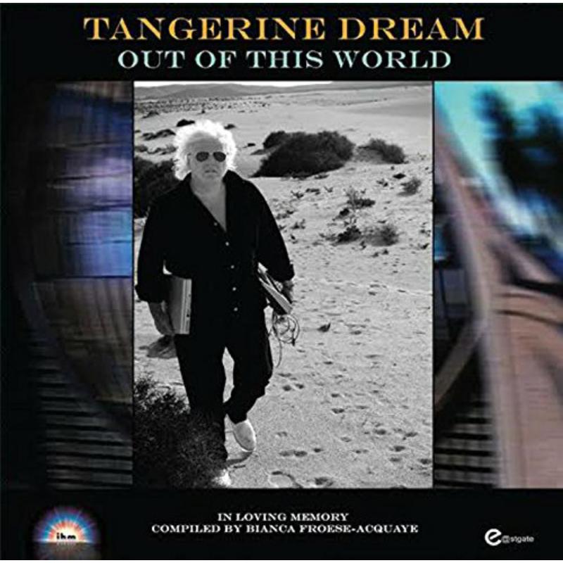 Tangerine Dream: Out Of This World