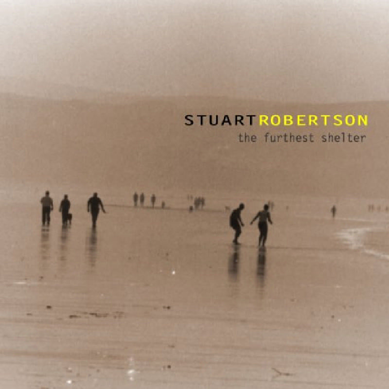 Stuart Robertson: The Furthest Shelter
