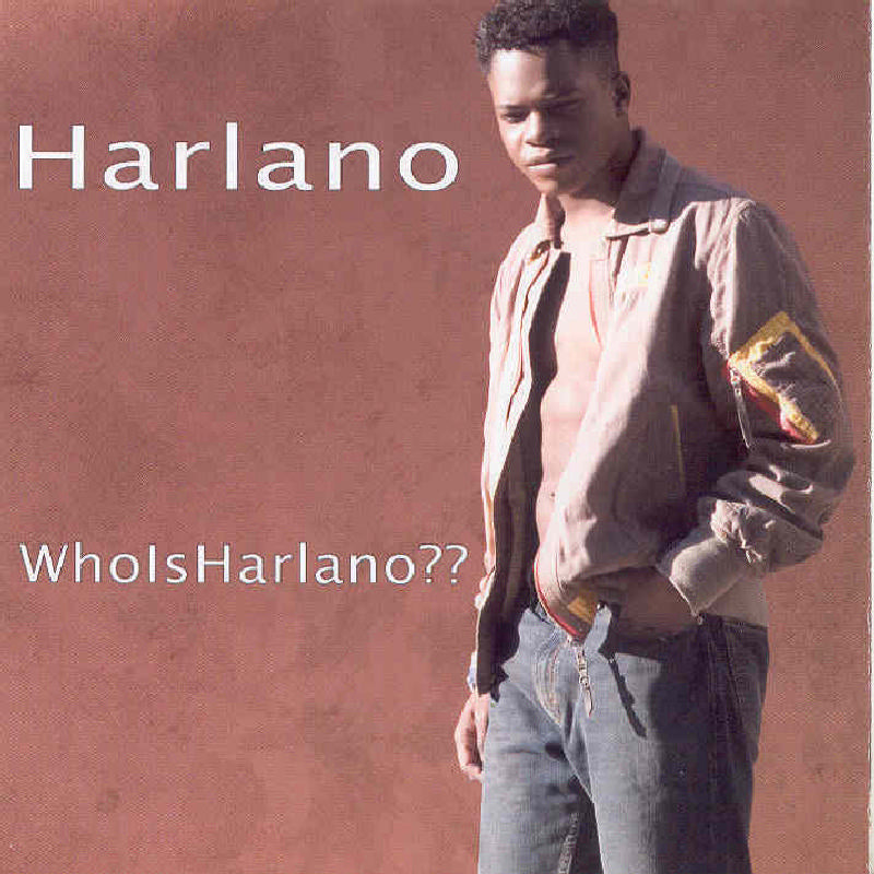 Harlano: Who Is Harlano??