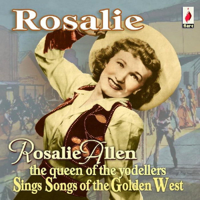 Rosalie Allen: Rosalie - Sings Songs of the Golden West
