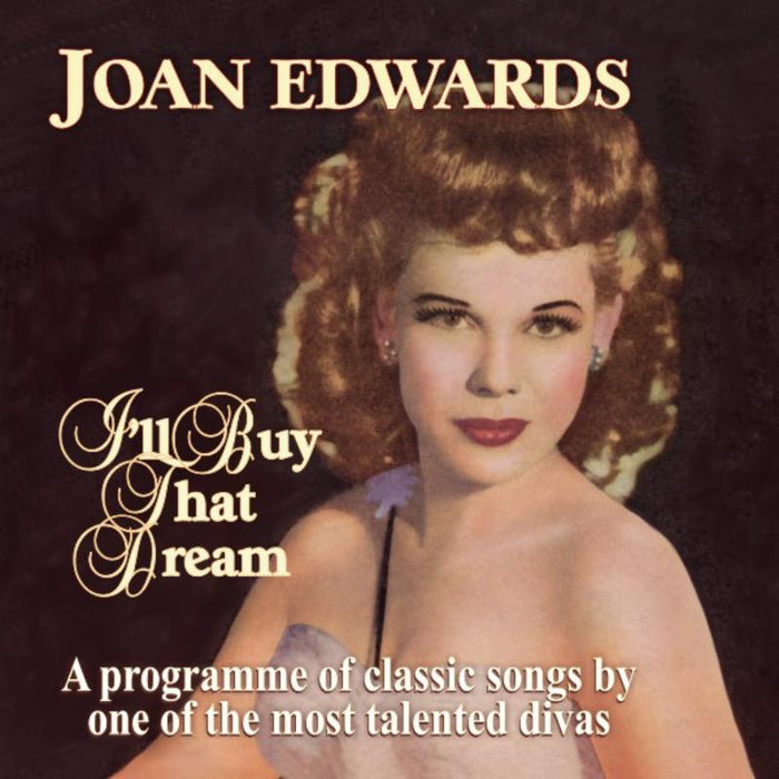 Joan Edwards: I'll Buy That Dream