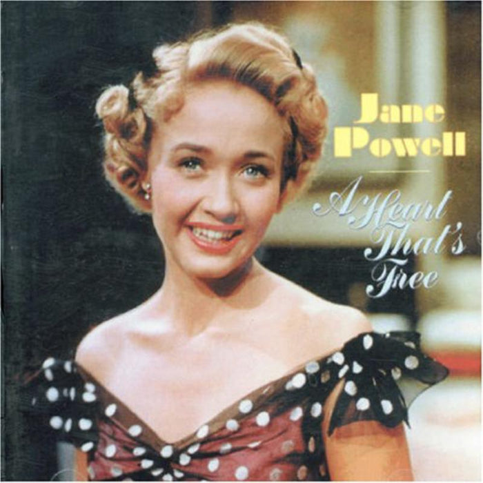 Jane Powell: A Heart That's Free