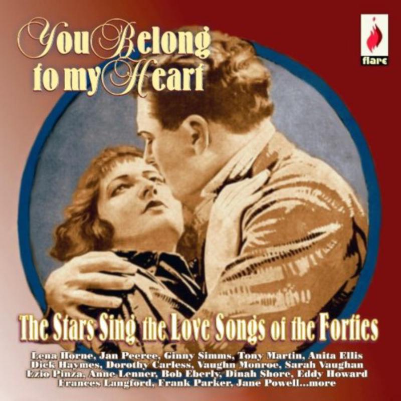 Various Artists: You Belong to My Heart: The Stars Sing Love Songs of the Forties