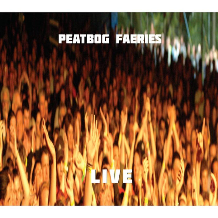 Peatbog Faeries: Live
