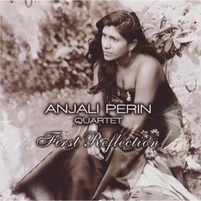 Anjali Perin Quartet: First Reflection