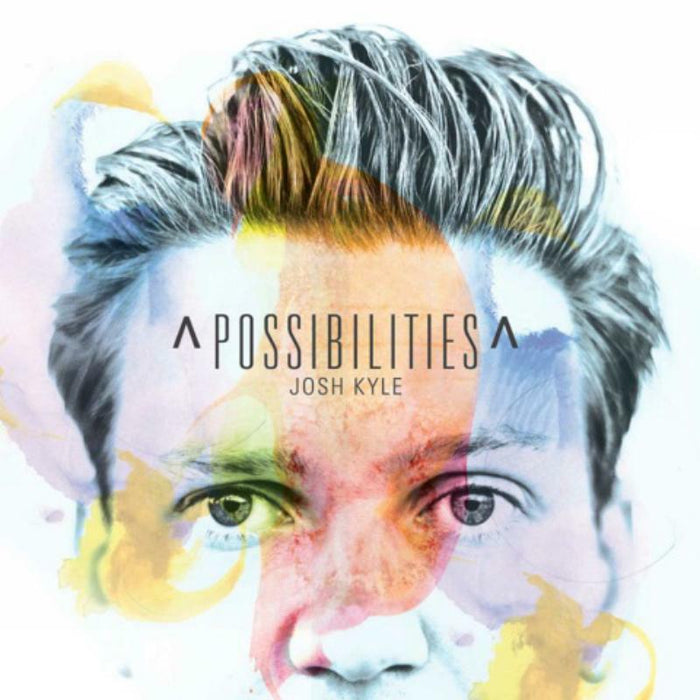 Josh Kyle: Possibilities