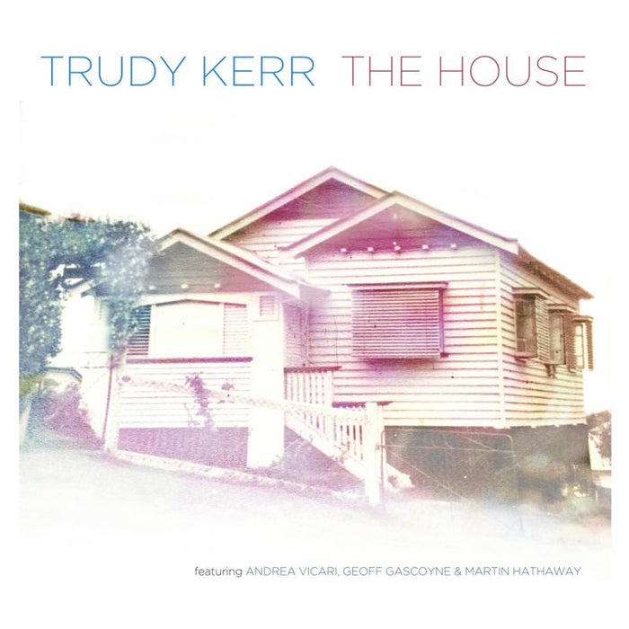 Trudy Kerr: The House