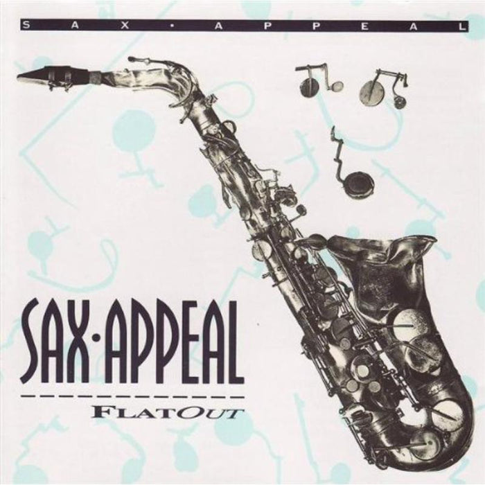 Sax Appeal: Flat Out