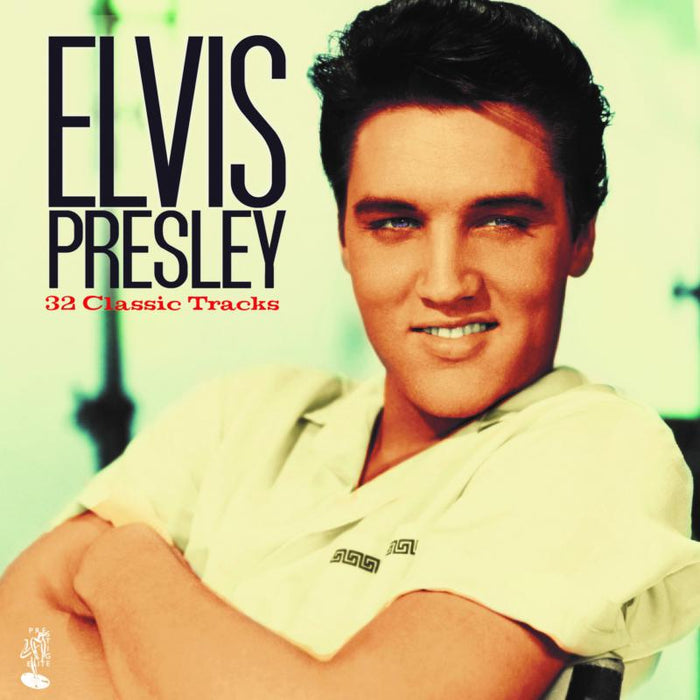 Elvis Presley: 32 Classic Tracks
