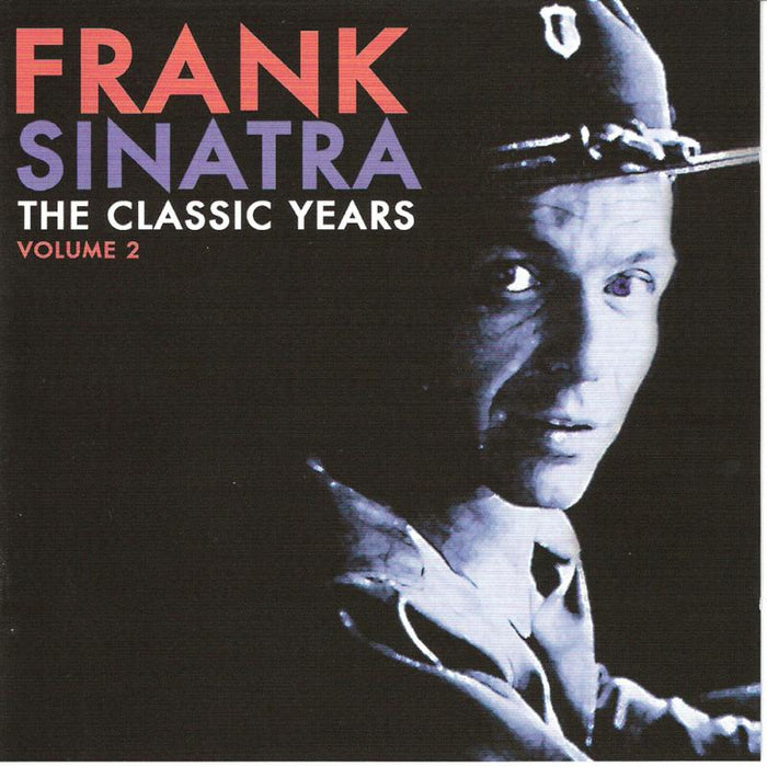 Frank Sinatra: The Classic Years Vol 2