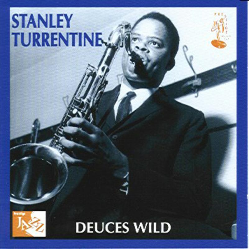 Stanley Turrentine: Deuces Wild