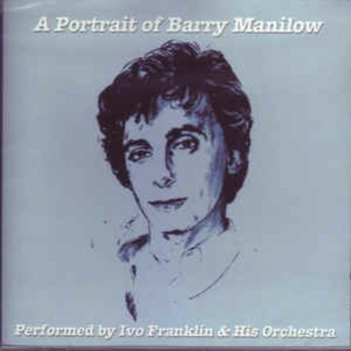Ivor Franklin & His Orchestra: Portrait Of Barry Manilow