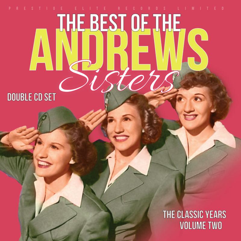 The Andrews Sisters: Vol. 2: The The Classic Years