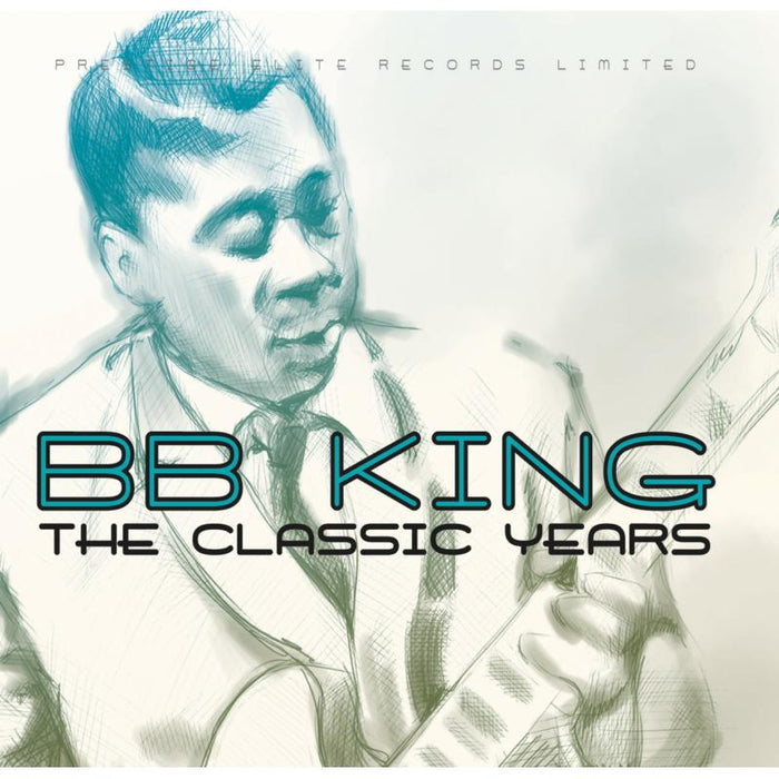 B.B. King: The Classic Years