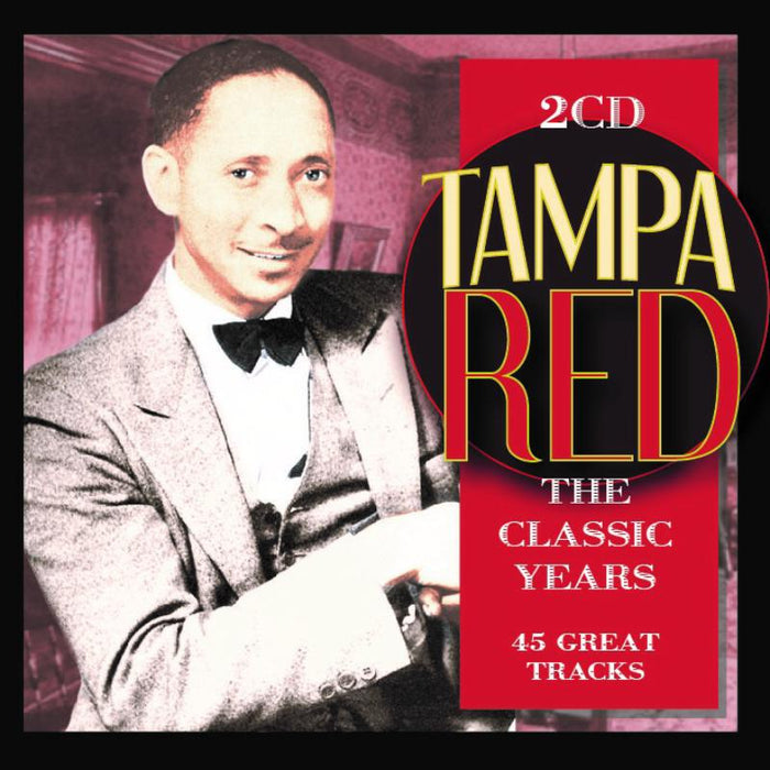 Tampa Red: The Classic Years