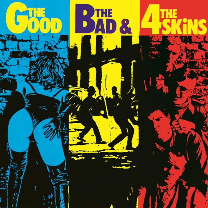 The 4 Skins: The Good The Bad The 4 Skins
