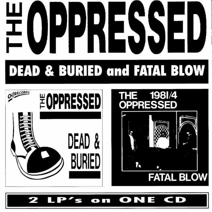 The Oppressed: Dead & Buried / Fatal Blow