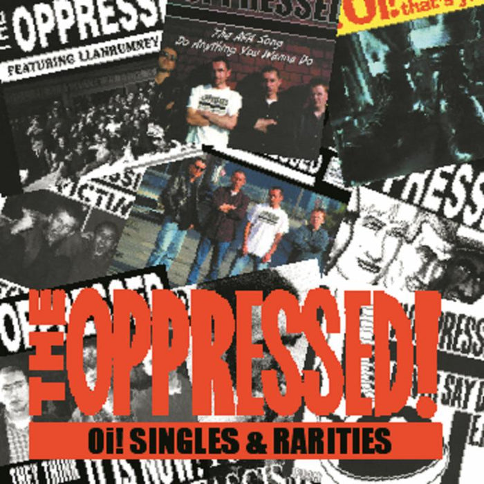 The Oppressed: Oi! Singles & Rarities