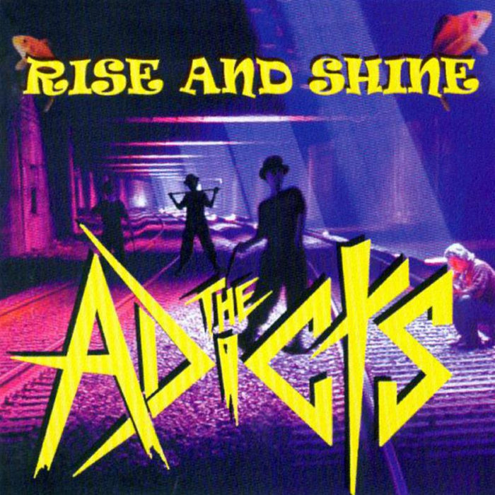 The Adicts: Rise And Shine