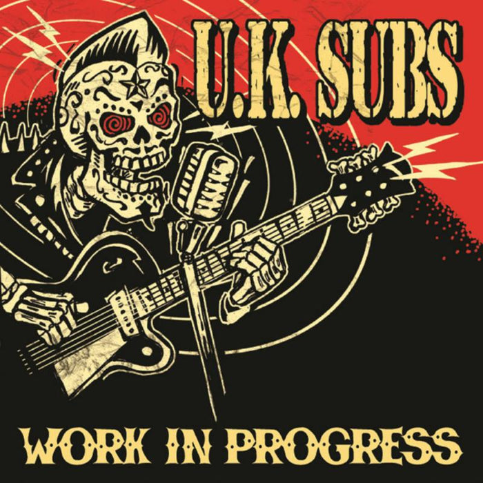 U.K. Subs: Work In Progress