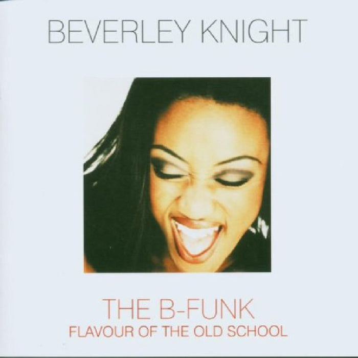 Beverley Knight: The B-Funk