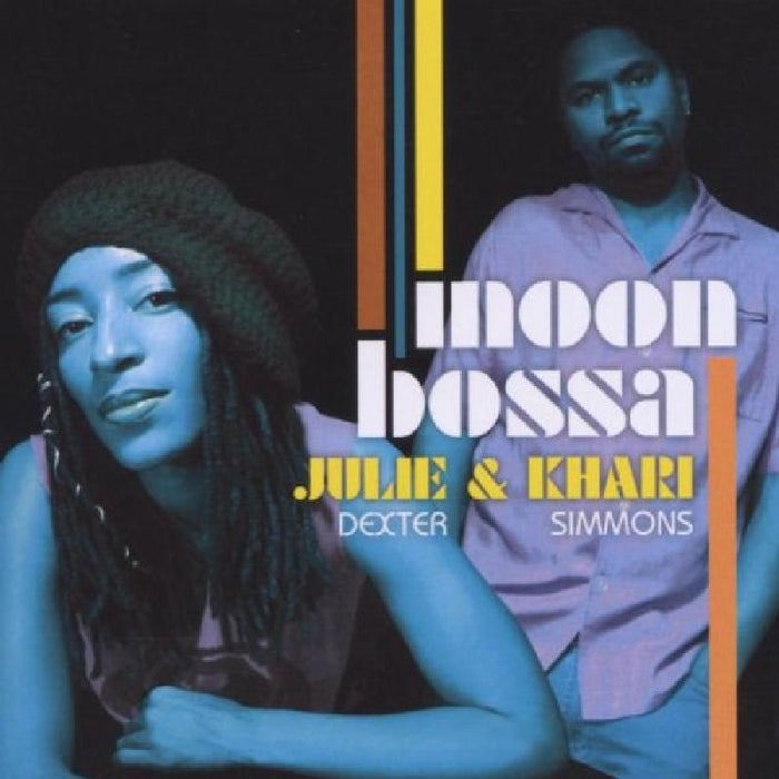 Julie Dexter & Khari Simmons: Moon Bossa