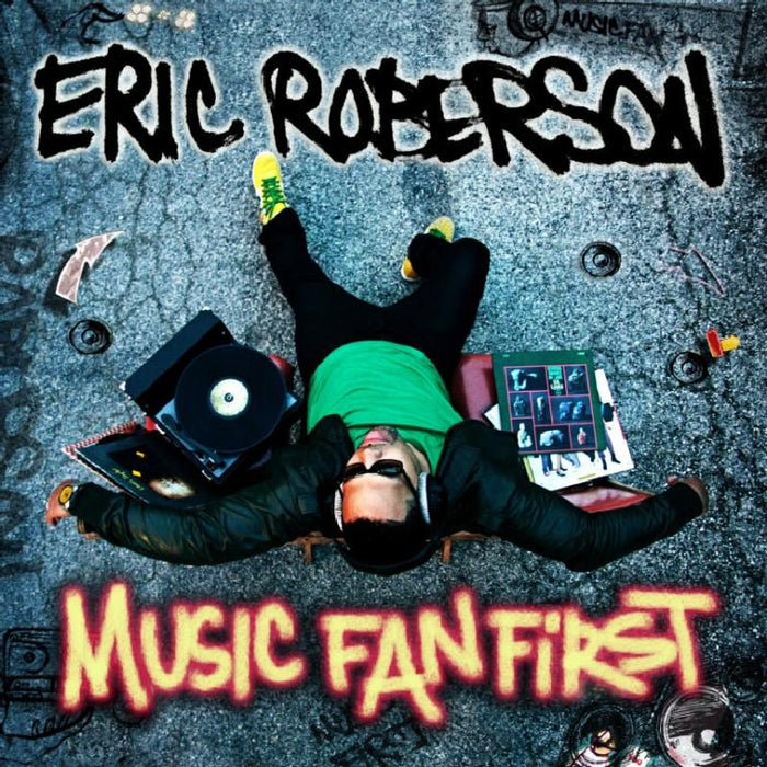Eric Roberson: Music Fan First