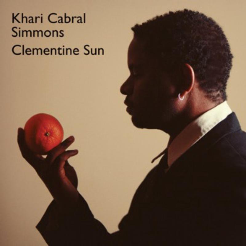 Simmons Khari Cabral: Clementine Sun