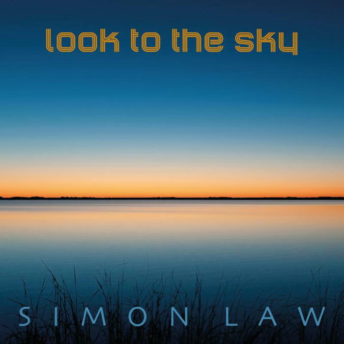 Simon Law: Look To The Sky