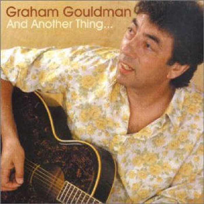 Graham Gouldman: And Another Thing
