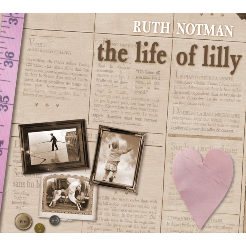 Ruth Notman: The Life Of Lilly