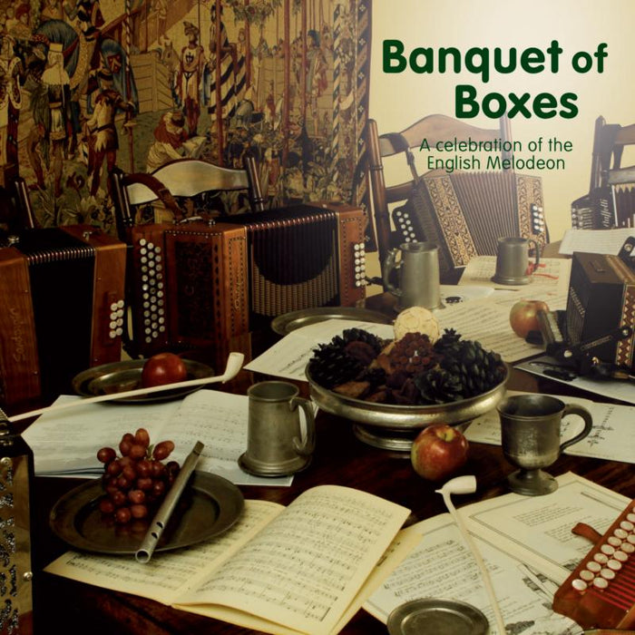 Various: Banquet Of Boxes: A Celebration Of The English Melodeon