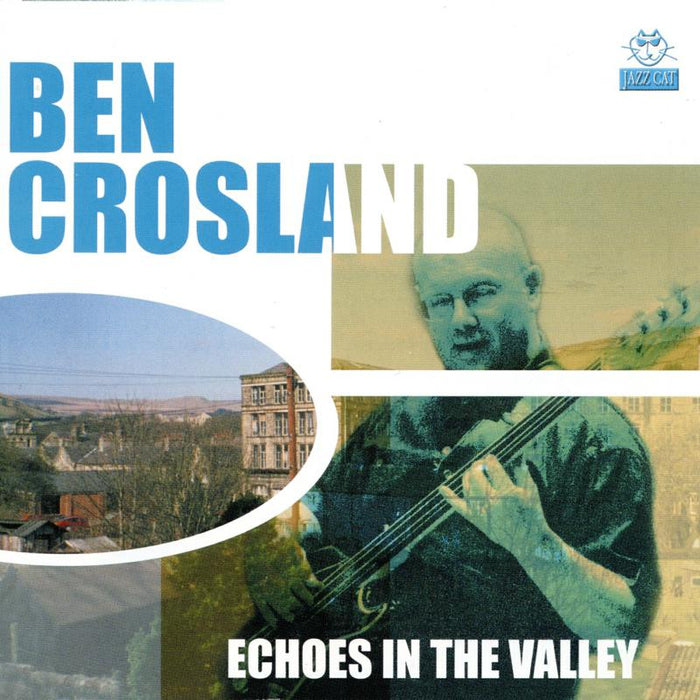 Ben Crosland: Echoes In The Valley