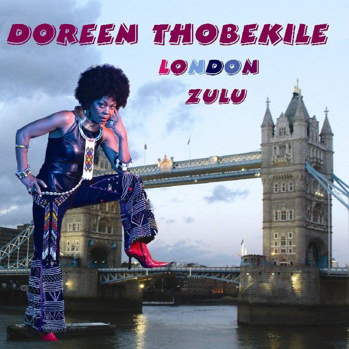 Doreen Thobekile: London Zulu
