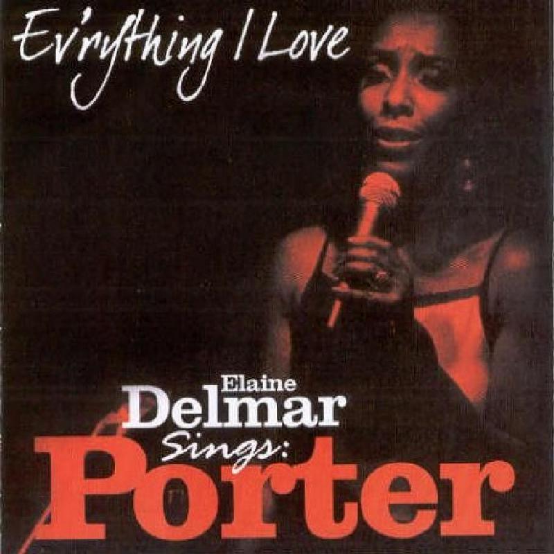 Elaine Delmar: Ev'rything I Love