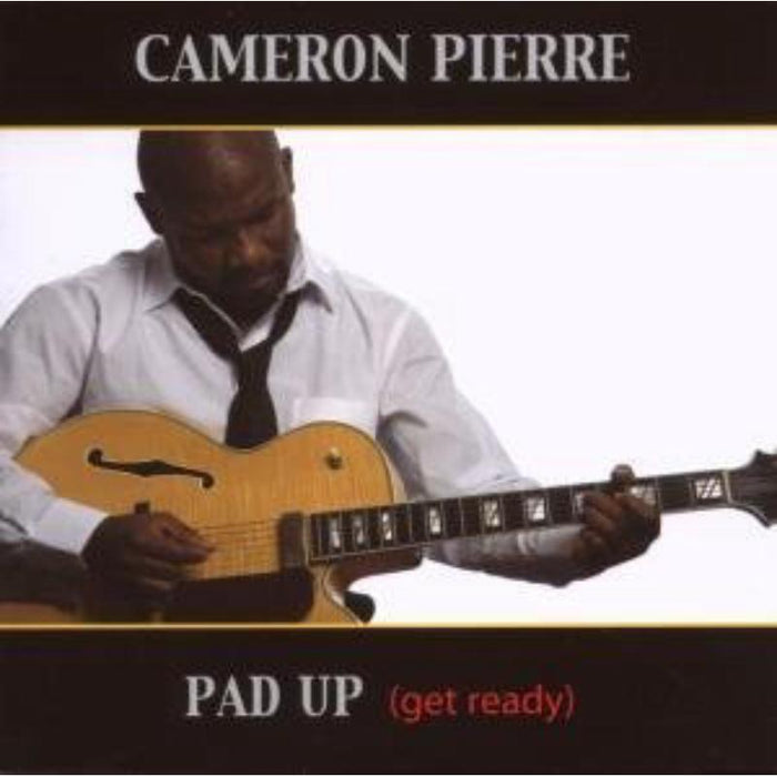 Cameron Pierre: Pad Up (Get Ready)